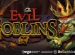 에빌 고블린 (Evil Goblins)